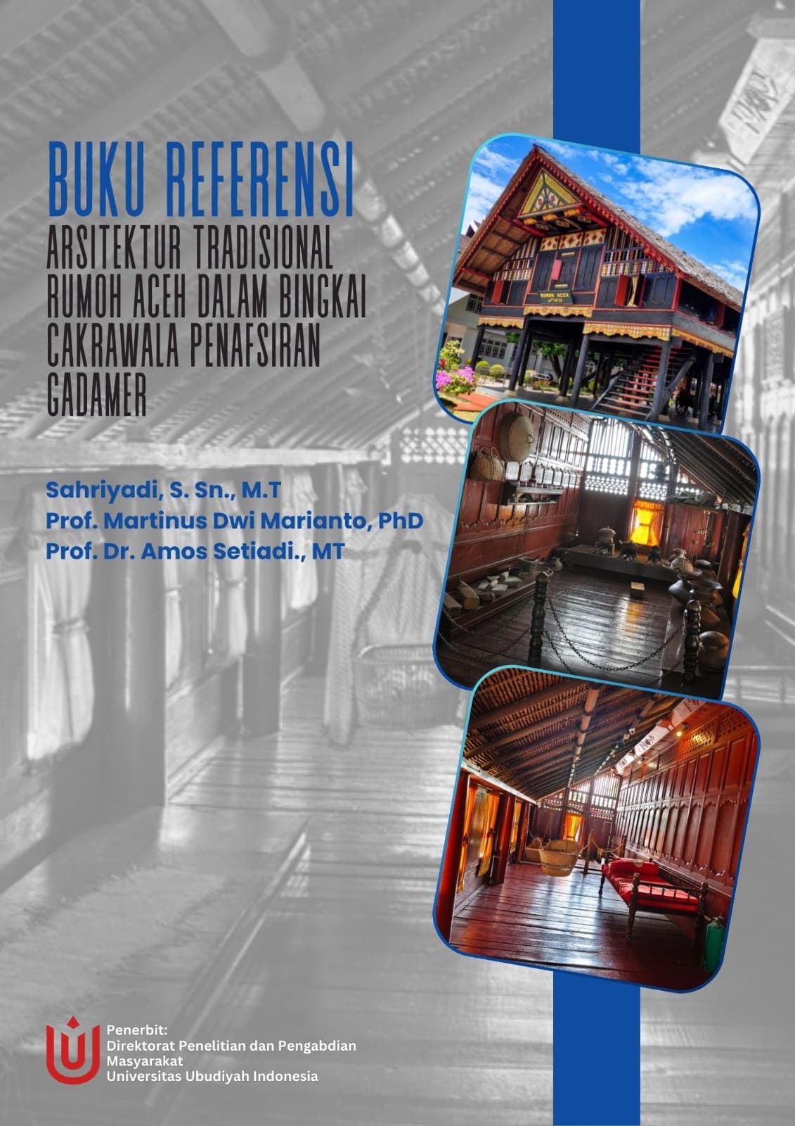 Buku Referensi Arsitektur Tradisional Rumoh Aceh dalam Bingkai Cakrawala Penafsiran Gadamer